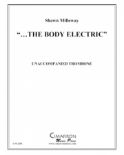 ...the Body Electric（ショーン・ミロウェイ）（トロンボーン）