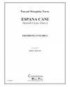 エスパニア・カーニ（パスカル・マルキーナ・ナロ） (トロンボーン六重奏)【Espana Cani】