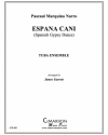 エスパニア・カーニ（パスカル・マルキーナ・ナロ） (ユーフォニアム＆テューバ六重奏)【Espana Cani】