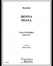 ドンナ・ディアナ（エミール・ニコラウス・フォン・レズニチェク） (ユーフォニアム＆テューバ六重奏)【Donna Diana】