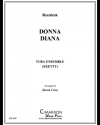 ドンナ・ディアナ（エミール・ニコラウス・フォン・レズニチェク） (ユーフォニアム＆テューバ六重奏)【Donna Diana】