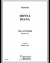 ドンナ・ディアナ（エミール・ニコラウス・フォン・レズニチェク） (ユーフォニアム＆テューバ六重奏)【Donna Diana】