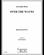 ワルツ「波を越えて」（フベンティノ・ローサス）（金管五重奏）【Over the Waves】
