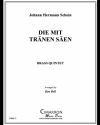 涙とともに種を播くひとは（ヨハン・ヘルマン・シャイン）（金管五重奏）【Die mit tranen saen】