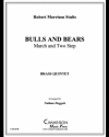 ブル&ベア（ロバート・モリソン・スタルツ）（金管五重奏）【Bulls and Bears】