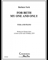 フォー・ベス・マイ・ワン・アンド・オンリー (バーバラ・ヨーク）（テューバ+ピアノ）【For Beth My One and Only】