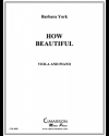 ハウ・ビューティフル（バーバラ・ヨーク）（ヴィオラ+ピアノ）【How Beautiful】
