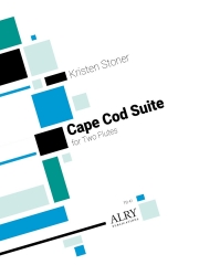 ケープコッド組曲 (クリステン・ストーナー)　(フルートニ重奏)【Cape Cod Suite】
