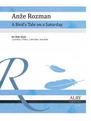 土曜日の鳥の物語  (アンジェ・ロズマン)  (フルート八重奏)【A Bird's Tale on a Saturday】