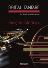 ブライダル・ファンファーレ（フランソワ・グロリュー）（金管十三重奏+打楽器）【Bridal Fanfare】