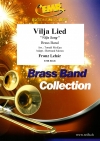 ヴィリアの歌（フランツ・レハール）（金管バンド）【Vilja Lied】