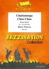 チャタヌーガ・チュー・チュー（ハリー・ウォーレン）（金管バンド）【Chattanooga Choo Choo】