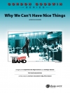ホワイ・ウィー・キャント・ハヴ・ナイス・シングス（ゴードン・グッドウィン）（スコアのみ）【Why We Can't Have Nice Things】