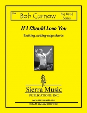 イフ・アイ・シュッド・ルーズ・ユー  (ボブ・カーナウ編曲)【If I Should Lose You】