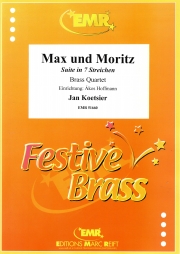 マックスとモリッツ（ヤン・クーツィール） (金管四重奏)【Max und Moritz】