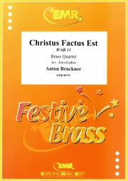 キリストは我らのために（アントン・ブルックナー） (金管四重奏)【Christus Factus Est】