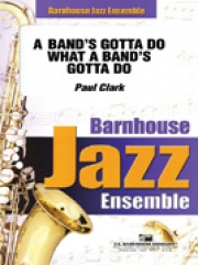 A Band’s Gotta Do What A Band’s Gotta Do! (ポール・クラーク）