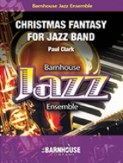 クリスマス・ファンタジー (ポール・クラーク）【Christmas Fantasy for Jazz Band】
