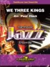 We Three Kings