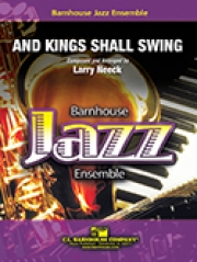 アンド・キングス・シャル・スウィング  (ラリー・ニーク)（スコアのみ）【And Kings Shall Swing】