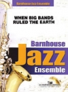 When Big Bands Ruled The Earth  (ラリー・ニーク)（スコアのみ）
