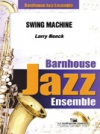 スウィング・マシーン  (ラリー・ニーク)【Swing Machine】