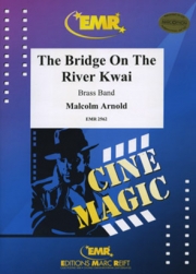 戦場にかける橋（同名映画より）（金管バンド）【The Bridge On The River Kwai】