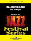  I Talked To Clark  (クレイグ・スケフィントン)