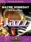 メイビー・サムデイ  (エリック・シャーバーン)（スコアのみ）【Maybe Someday】