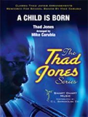 チャイルド・イズ・ボーン  (サド・ジョーンズ)（スコアのみ）【A Child Is Born】