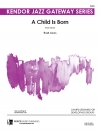 チャイルド・イズ・ボーン  (サド・ジョーンズ)（スコアのみ）【A Child Is Born】