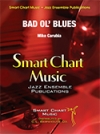 Bad Ol’ Blues  (マイク・カルビア)（スコアのみ）