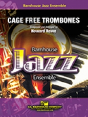 ケージ・フリー・トロンボーン  (ハワード・ロウ)（スコアのみ）【Cage Free Trombones】