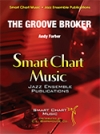 グルーヴ・ブローカー  (アンディ・ファーバー)（スコアのみ）【The Groove Broker】