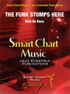 ファンク・ストンプ・ヒア  (リッチ・デローザ)（スコアのみ）【The Funk Stomps Here】