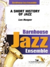ショート・ヒストリー・オブ・ジャズ  (レス・フーパー)（スコアのみ）【A Short History of Jazz】