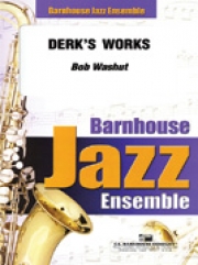 ディークス・ワークス  (ボブ・ウォシャット)（スコアのみ）【Derk’s Works】
