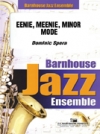 イイーニー、ミーニー、マイナー・モード  (ドミニック・スペラ)（スコアのみ）【Eenie, Meenie, Minor Mode】