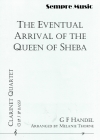 シバの女王の入城 (ヘンデル)  (クラリネット四重奏)【The Eventual Arrival of the Queen of Sheba】
