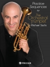 「オーケストラ・トランぺット」のための反復パターン練習（マイケル・サックス）（トランペット）【Practice Sequences for The Orchestral Trumpet】