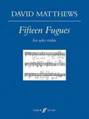 15のフーガ（デイヴィッド・マシューズ）（ヴァイオリン）【Fifteen Fugues for Solo Violin】