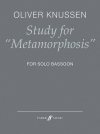メタモルフォーゼのための練習曲（オリヴァー・ナッセン）（バスーン）【Study for "Metamorphosis"】
