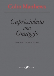 カプリッチョレット＆オマッジオ（コリン・マシューズ）（ヴァイオリン+ピアノ）【Capriccioletto and Omaggio】