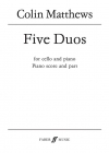 5つのデュオ（コリン・マシューズ）（チェロ+ピアノ）【Five Duos】