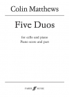 5つのデュオ（コリン・マシューズ）（チェロ+ピアノ）【Five Duos】