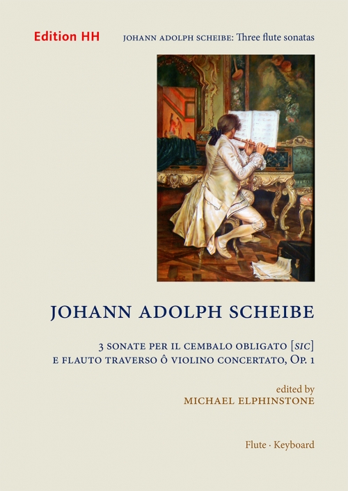 3つのソナタ・Op.1（ヨハン・アドルフ・シャイベ）（ヴァイオリン+ピアノ）【The three Sonatas op. 1】