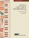 組曲（ポール・タナー） (トロンボーン二重奏)【Suite for Two Trombones】