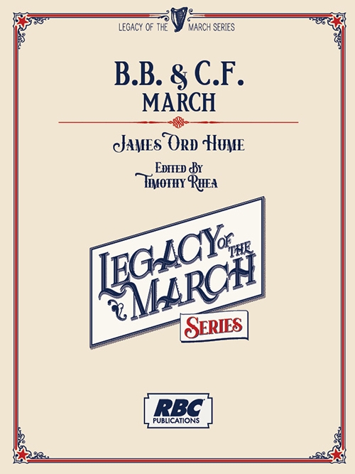 B.B. & C.F. March（ジェイムズ・オード＝ヒューム）（スコアのみ）