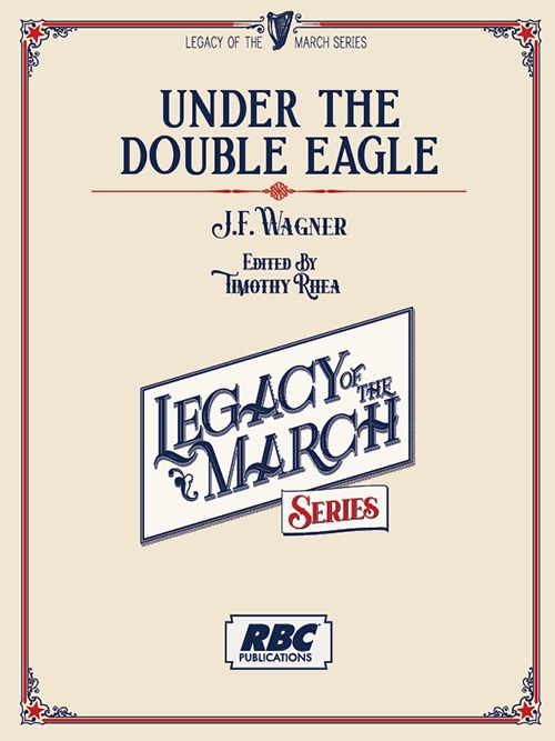 双頭の鷲の旗のもとに（ヨゼフ・フランツ・ワーグナー）（スコアのみ）【Under the Double Eagle】