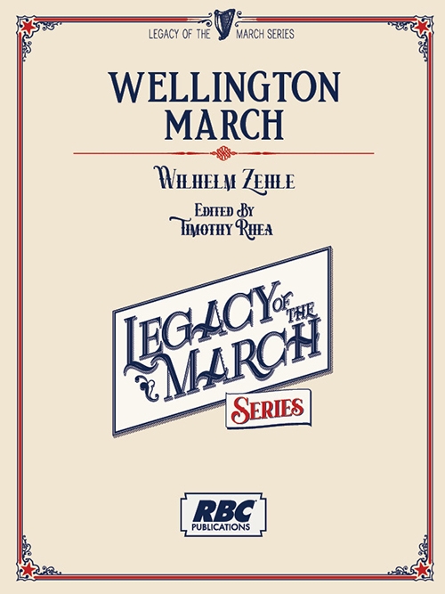 ウェリントン行進曲（ウィルヘルム・ツェーレ）（スコアのみ）【Wellington March】
